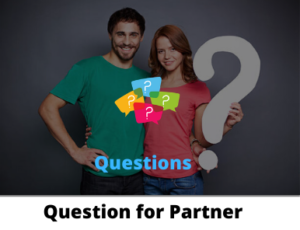 Question for partner