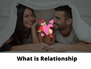 What is Relationship