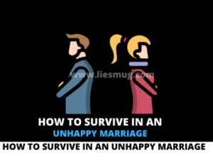 How To Survive In An Unhappy Marriage 