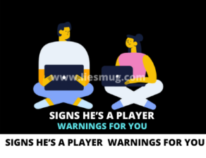 Signs He’s A Player 12 Warnings For You