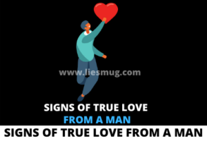 Signs Of True Love From A Man