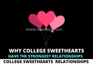 Why College Sweethearts Have The Strongest Relationships