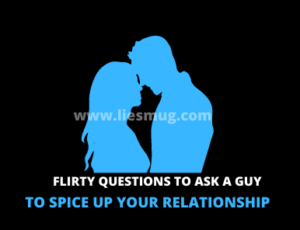 Flirty Questions to ask a guy (Crazy Question)