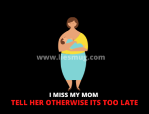 I Miss My Mom 