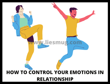 Tips on how to control your emotions in a relationship
